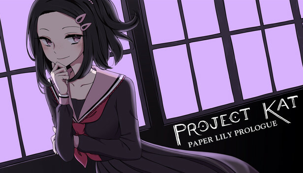 Project Kat - Paper Lily Prologue